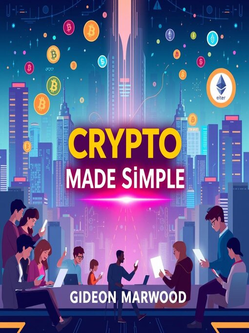 Title details for Crypto Made Simple by Gideon Marwood - Wait list